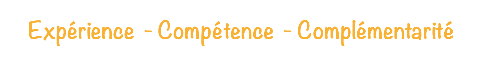 Expériance, compétance, complémentarité
